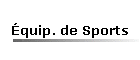 quip. de Sports